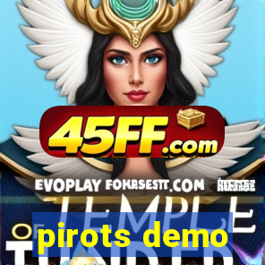pirots demo